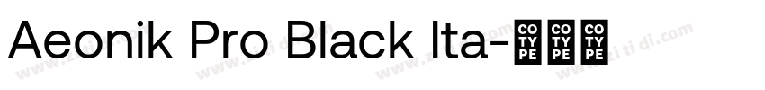 Aeonik Pro Black Ita字体转换